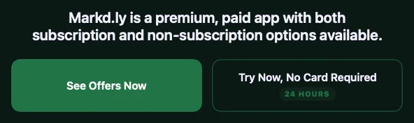 Markd.ly’s Trial Options: See Offers Now, or Try Now, No Card Required, 24 hours