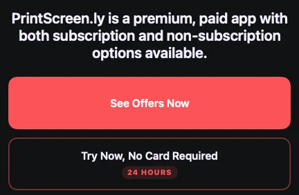 PrintScreen.ly’s Trial Options on a Mac: See Offers Now, or Try Now, No Card Required, 24 hours