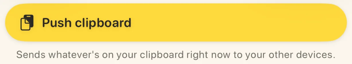 Auto Sticki’s Push clipboard button: sends whatever’s on your clipboard right now to your other devices.