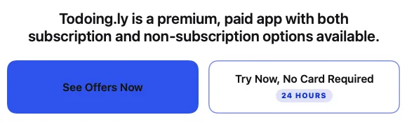 Todoing.ly’s Trial Options: See Offers Now, or Try Now, No Card Required, for 24 hours
